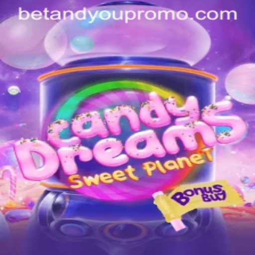 CandyDreamsSweetPlanet: A New Gaming Adventure with BETANDYOU Integration