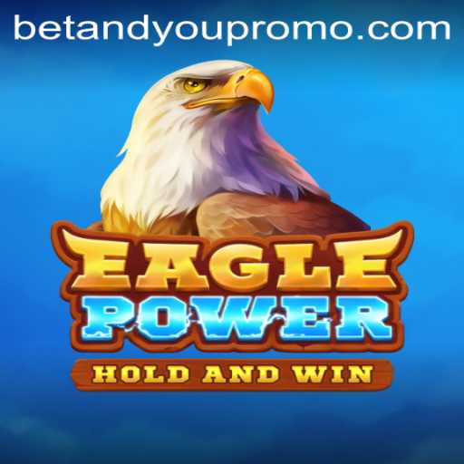 EaglePower: A Dynamic Journey with BETANDYOU